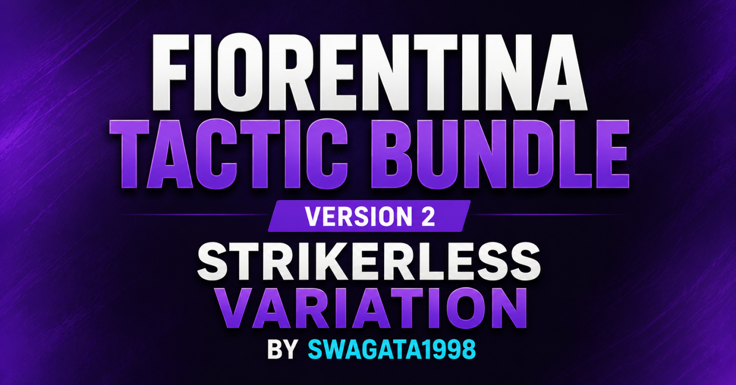 Football Manager 2026 Tactics - Fiorentina’s FM26 Narrow Dynasty Tactic Masterclass V2