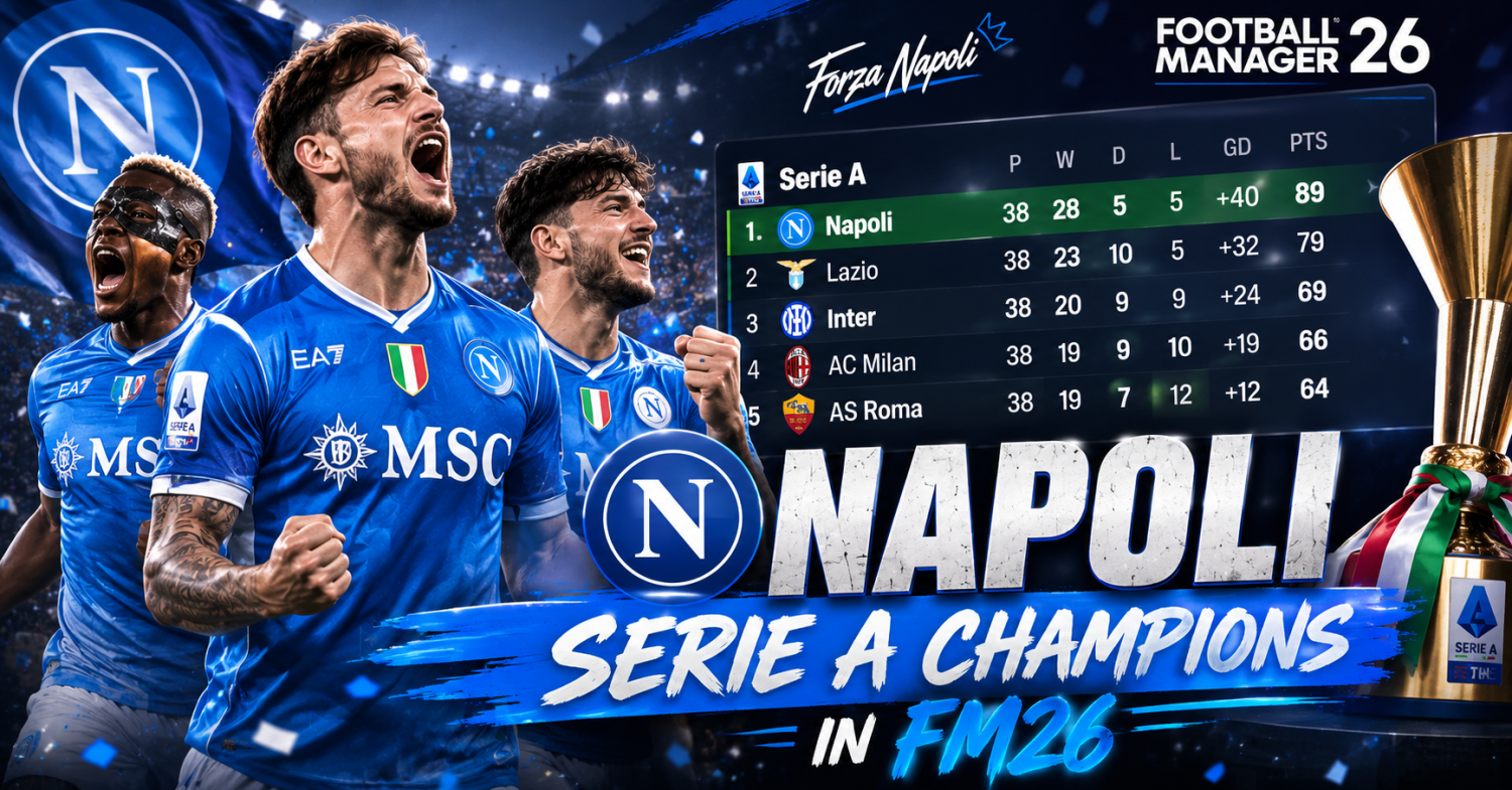Napoli Reclaim Serie A Glory in Football Manager 2026