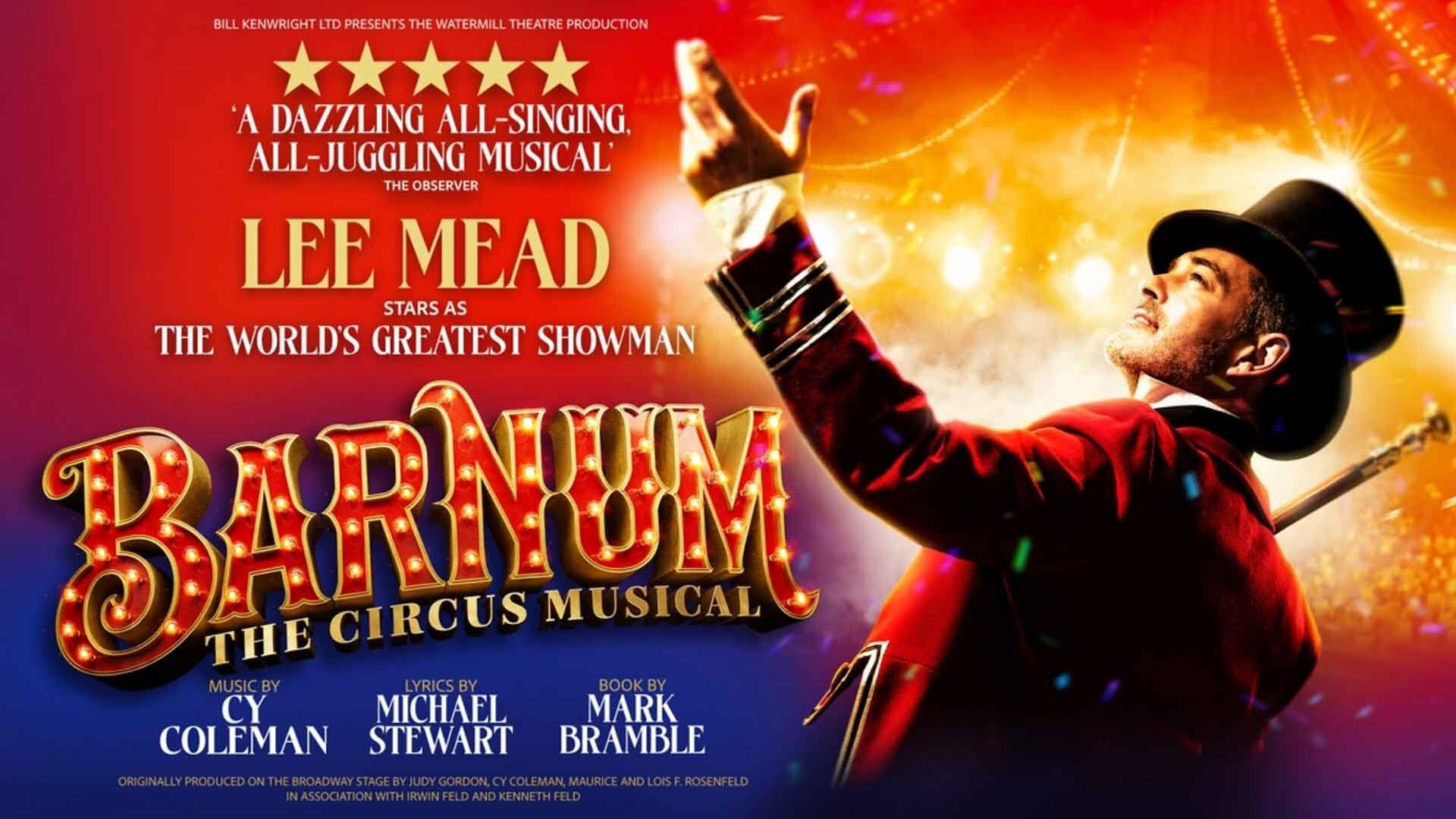 Barnum – The Circus Musical Starring Lee Mead (Sheffield Lyceum)