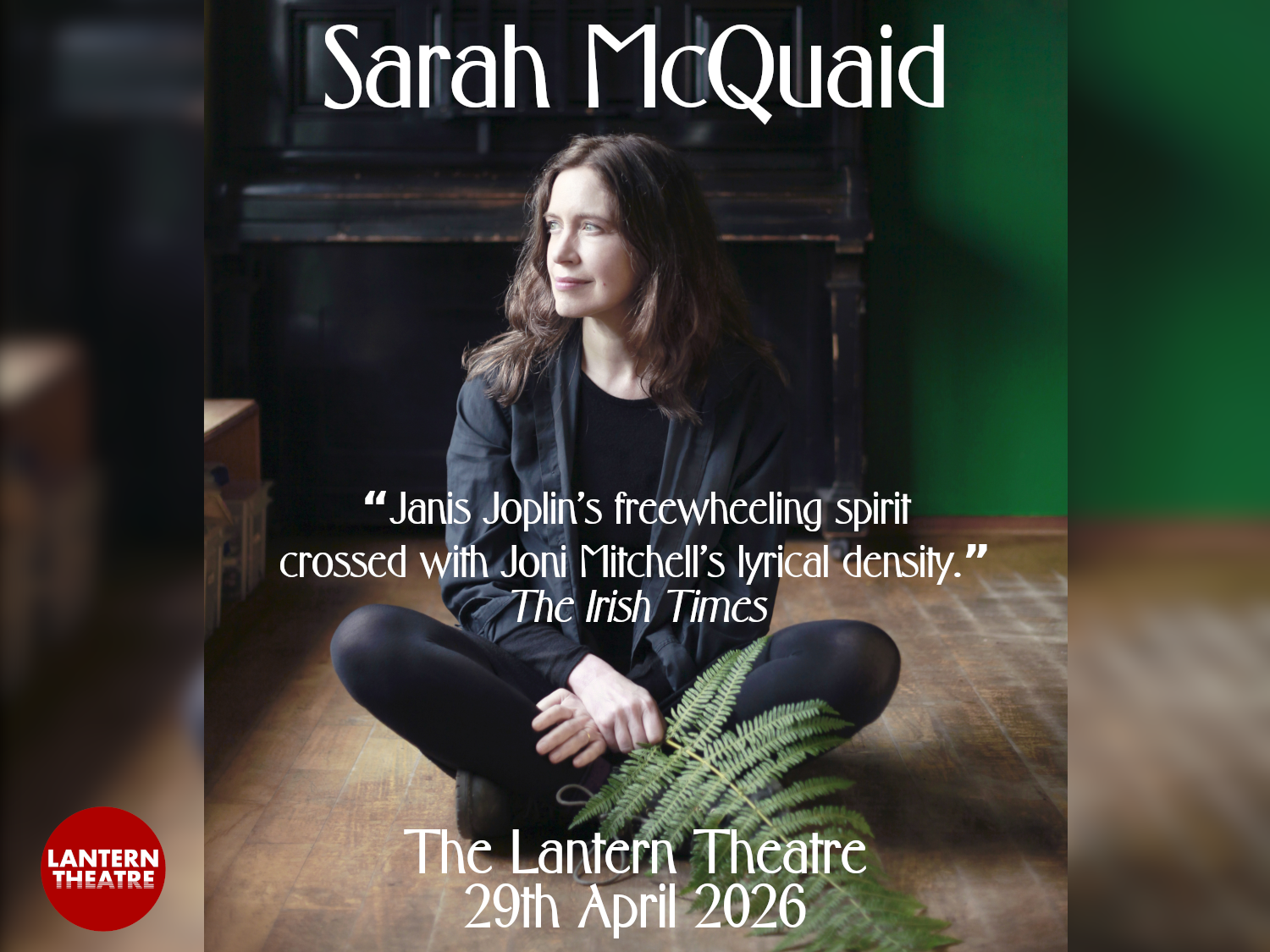 Sarah McQuaid at The Lantern Theatre - 29th April 2026