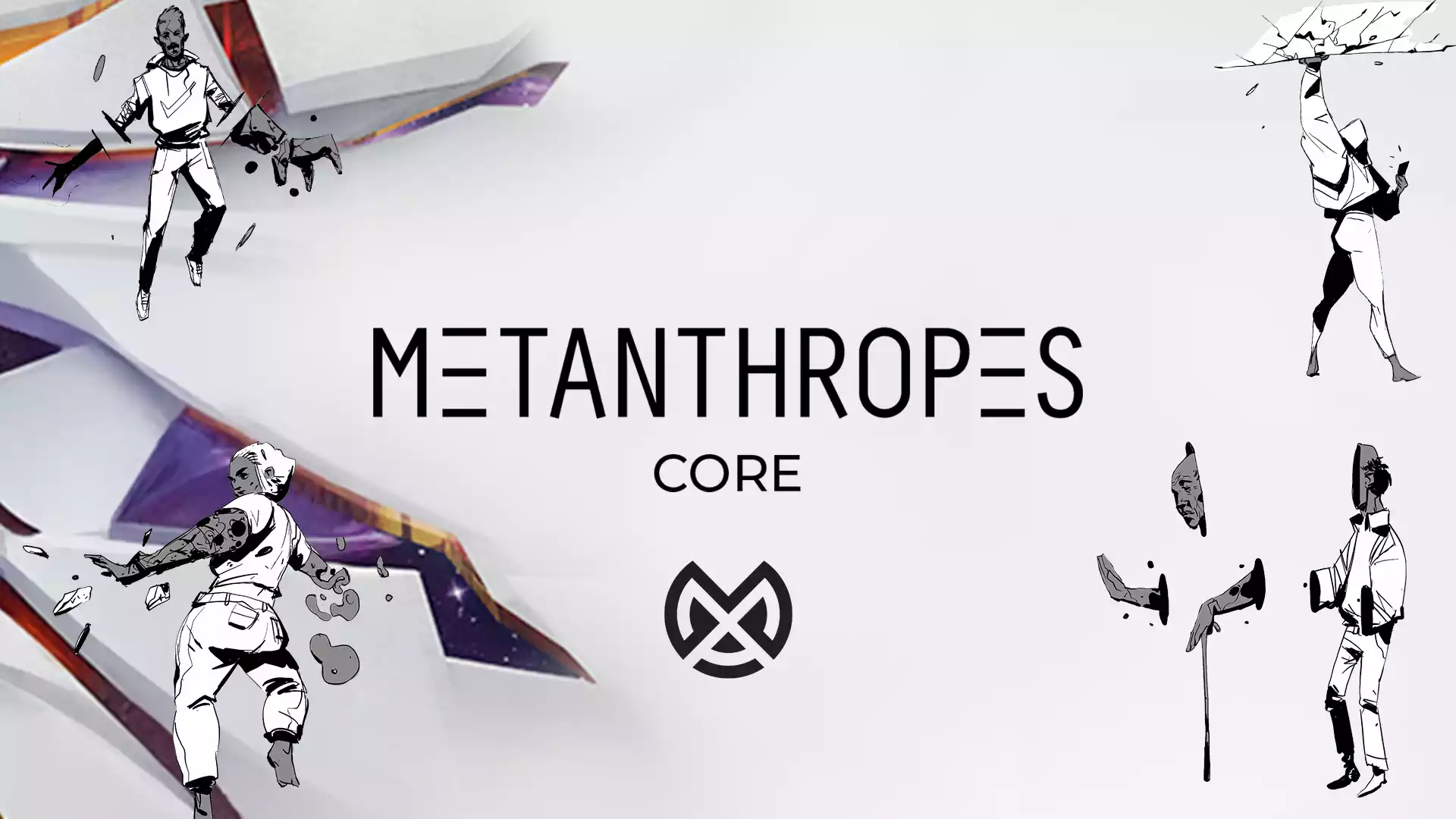 Metanthropes: Core