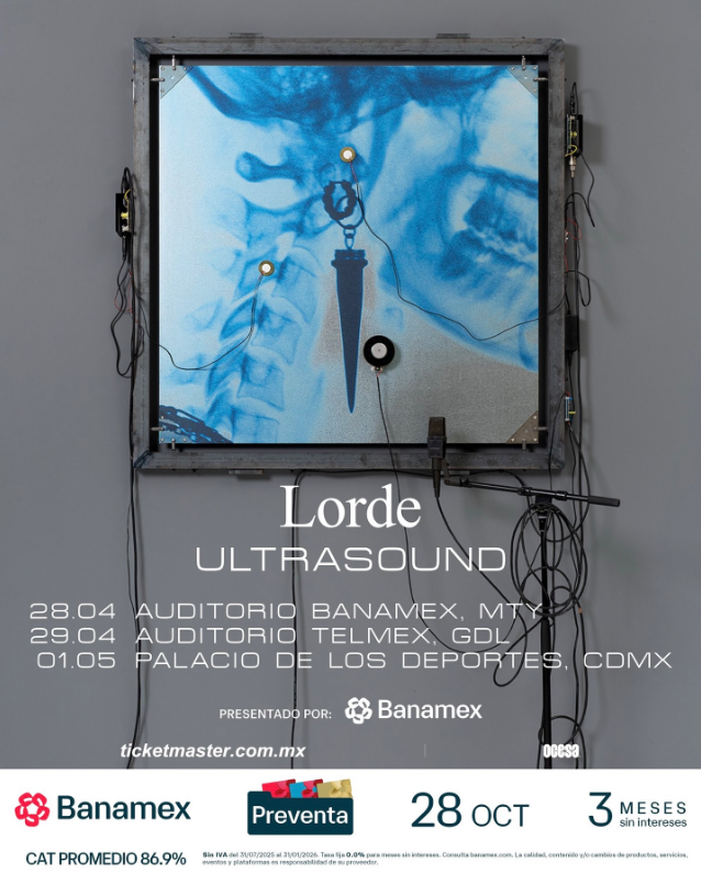 [Concierto] Lorde - Ultrasound - Monterrey, Jalisco y CDMX