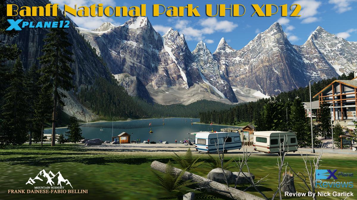 Scenery Review: Banff National Park UHD XP12 by Frank Dainese