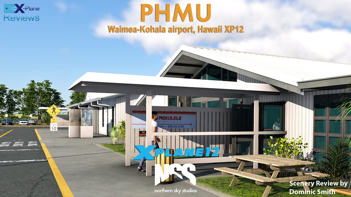 Scenery Review: PHMU- Waimea-Kohala airport, Hawaii XP12 by