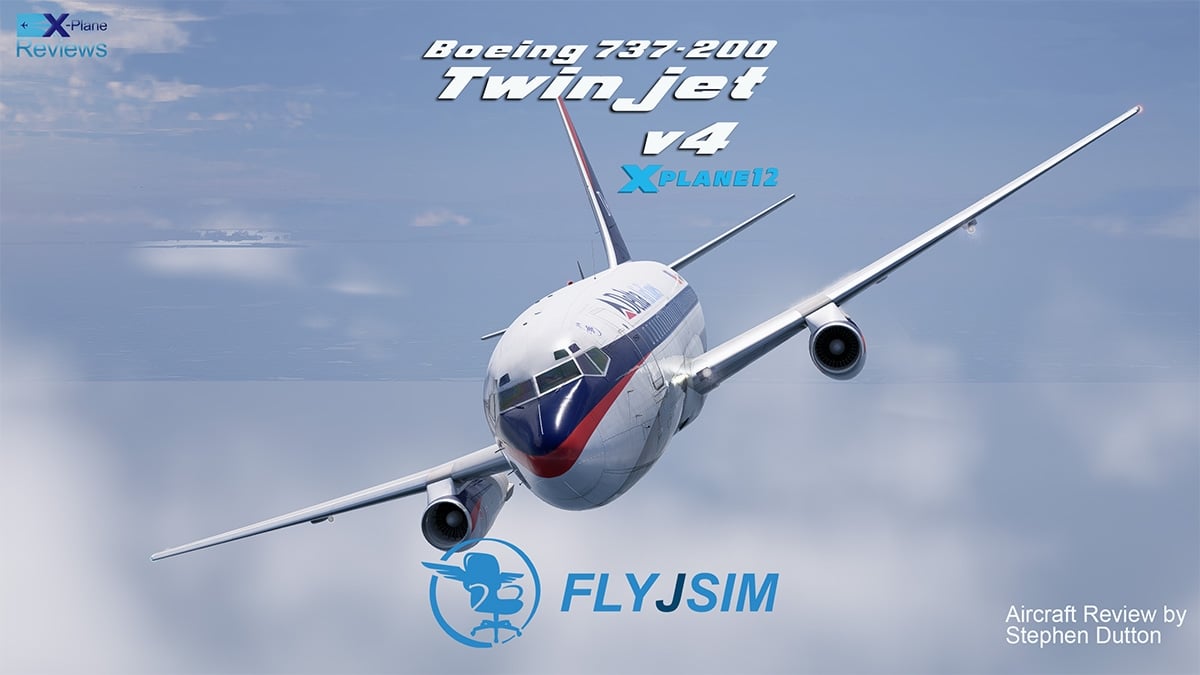 Aircraft Review : 737-200 Twinjet Pro v4 XP12 by FlyJSim