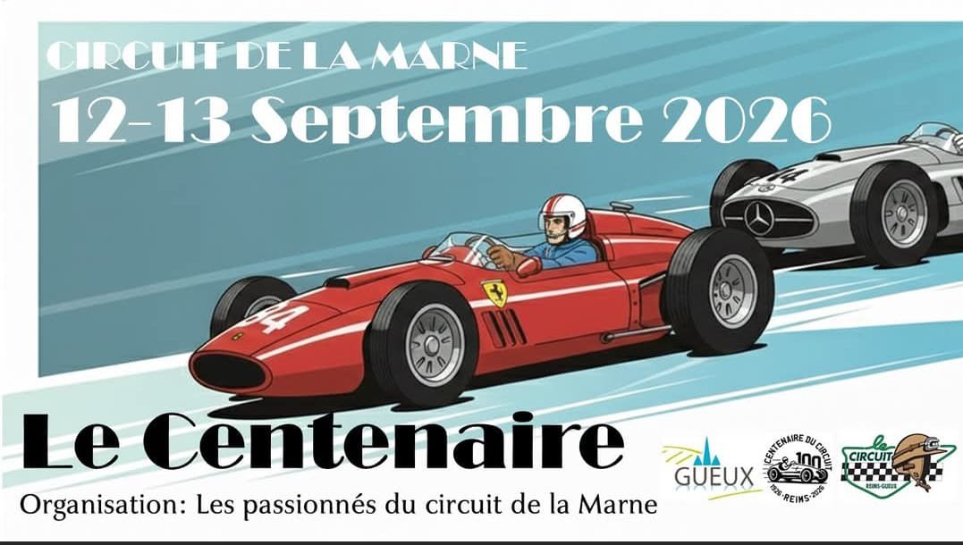 🔵 Centenaire du circuit Reims Gueux