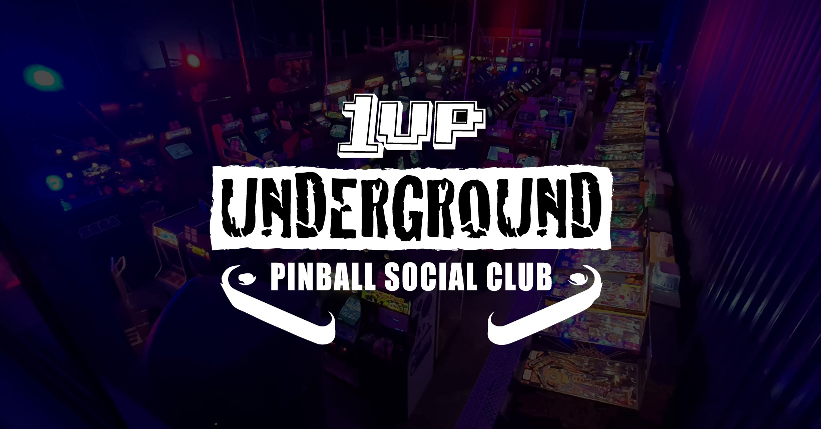 1UP Underground Pinball Social Club #22 - Cancelled