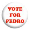 Vote For Pedro