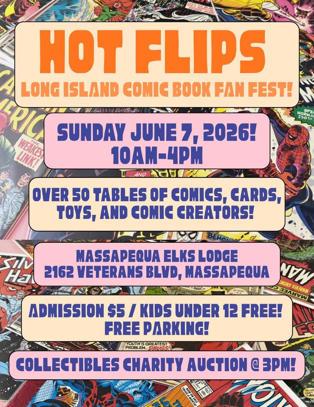 Hot Flips's Long Island Comic Book FanFest, June 7th, 2026, Massapequa Elks Lodge 2162 Veterans Blvd.