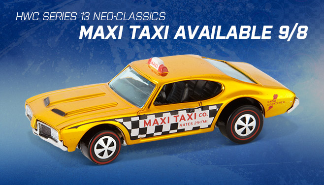 HWC Series 13 Neo Classics Maxi Taxi Available Now Public News Stories Mattel Creations